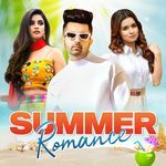 Summer Romance - Sunanda Sharma Song Download